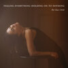Journey Through a Discography #17: feeling everything holding on to nothing (2021) PART 3