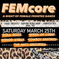 The Radford Media Group / The Cobalt Presents Presents: FEMcore live @ Hotel Ziggy on Sunset Hosted by Erika Eleniak