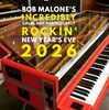 Bob Malone's Incredibly Calm, Not Particularly Rockin' New Year's Eve 2026